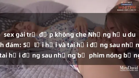 sex gái trẻ đẹp không che Những hậu duệ của clip sex đình đám: Sự lợi hại và tai hại đằng sau những bộ phim nóng bỏng
