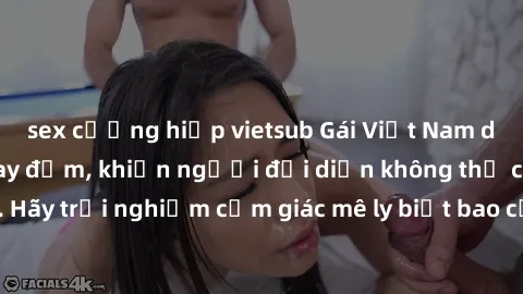 sex cưỡng hiếp vietsub Gái Việt Nam dâm đãng làm tình say đắm, khiến người đối diện không thể cưỡng lại được. Hãy trải nghiệm cảm giác mê ly biết bao của phong cách yêu đương đậm chất dân tộc!
