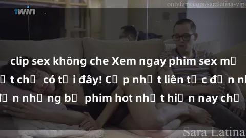 clip sex không che Xem ngay phim sex mới nhất, hấp dẫn nhất chỉ có tại đây! Cập nhật liên tục đến những bộ phim hot nhất hiện nay chỉ trong vài cú click!