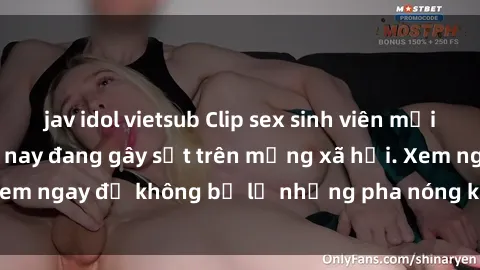 jav idol vietsub Clip sex sinh viên mới nhất hot nhất năm nay đang gây sốt trên mạng xã hội. Xem ngay để không bỏ lỡ những pha nóng không thể bỏ qua!