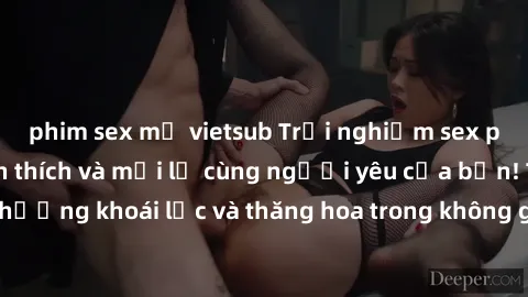 phim sex mỹ vietsub Trải nghiệm sex phòng tắm đầy kích thích và mới lạ cùng người yêu của bạn! Tận hưởng khoái lạc và thăng hoa trong không gian tắm ấm áp và gợi cảm.
