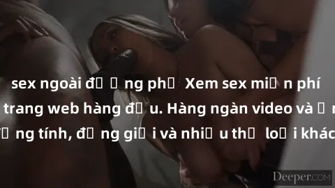 sex ngoài đường phố Xem sex miễn phí ngay tại địa chỉ trang web hàng đầu. Hàng ngàn video và ảnh đồng tính, đồng giới và nhiều thể loại khác đang chờ bạn khám phá.