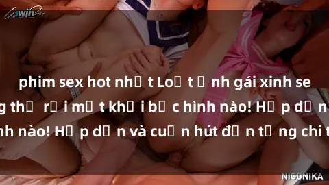 phim sex hot nhất Loạt ảnh gái xinh sex nóng bỏng, không thể rời mắt khỏi bức hình nào! Hấp dẫn và cuốn hút đến từng chi tiết.