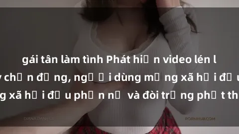 gái tân làm tình Phát hiện video lén lút sex nhà nghỉ gây chấn động, người dùng mạng xã hội đều phẫn nộ và đòi trừng phạt thật nặng.
