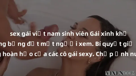 sex gái việt nam sinh viên Gái xinh khỏa thân khoe dáng nóng bỏng đốt mắt người xem. Bí quyết giữ vóc dáng hoàn hảo của các cô gái sexy. Chụp ảnh nude tự tin không sợ lộ hàng.