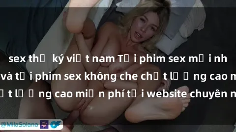 sex thư ký việt nam Tải phim sex mới nhất hot nhất - Xem và tải phim sex không che chất lượng cao miễn phí tại website chuyên nghiệp.